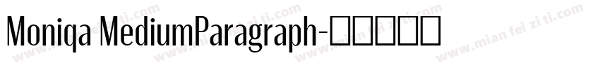 Moniqa MediumParagraph字体转换